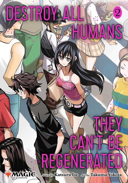 DESTROY ALL HUMANS THEY CANT BE REGENERATED A MAGIC THE GATHERING MANGA TP VOL 02