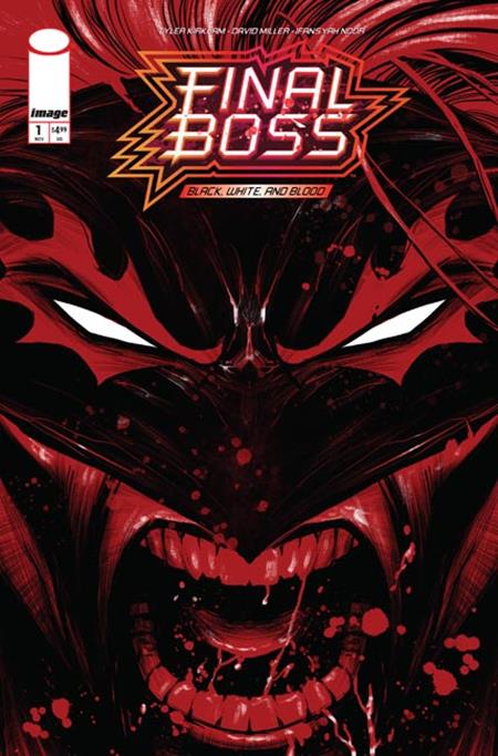 FINAL BOSS #1 BLACK WHITE AND BLOOD REPRINT CVR B TYLER KIRKHAM SNARL VAR (MR)