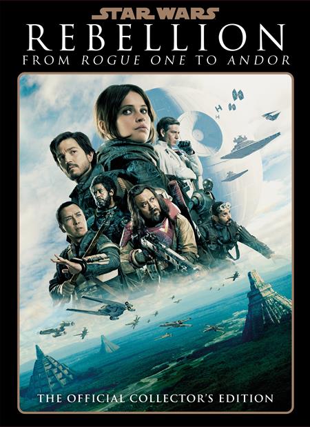 STAR WARS INSIDER REBELLION FROM ROGUE ONE TO ANDOR HC