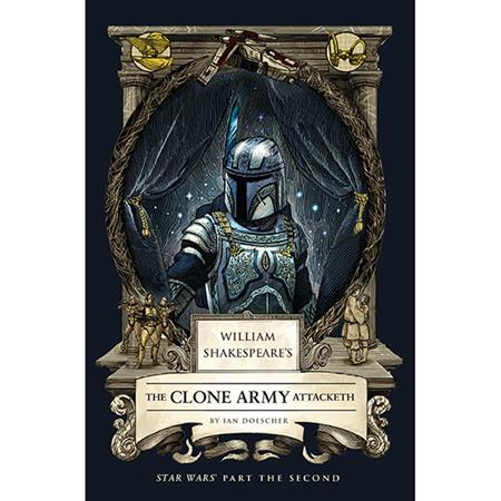 WILLIAM SHAKESPEARES STAR WARS HC THE CLONE ARMY ATTACKETH PART THE SECOND