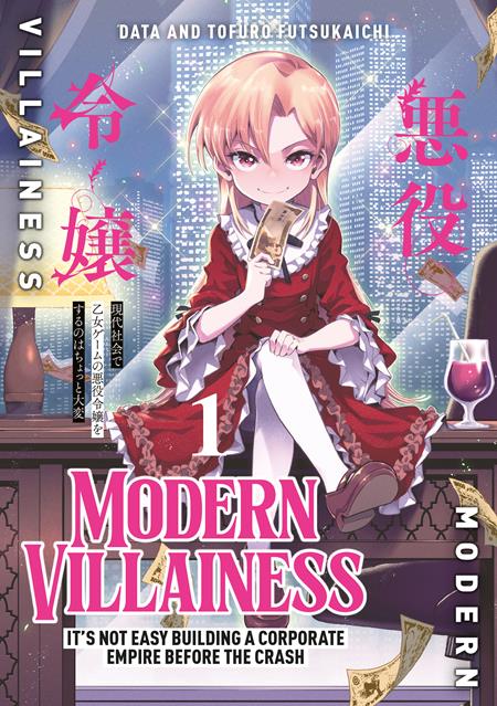 MODERN VILLAINESS ITS NOT EASY BUILDING A CORPORATE EMPIRE BEFORE THE CRASH TP VOL 01