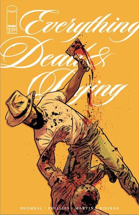 Everything Dead & Dying #2 Cover A B Variant Options Image Comics Presale 10/8