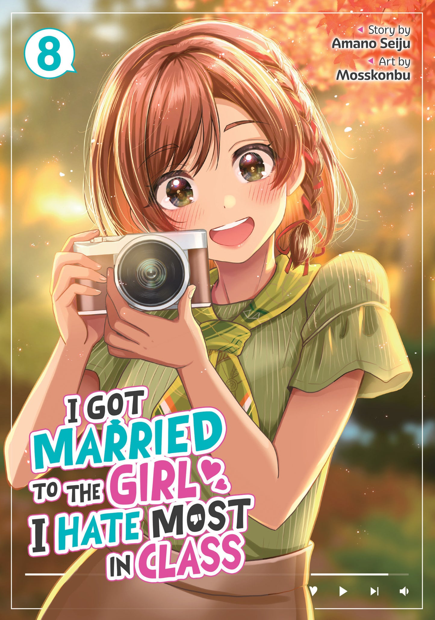 I Got Married to the Girl I Hate Most in Class (Manga) Vol. 8
