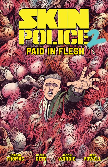 SKIN POLICE TP VOL 02 PAID IN FLESH (MR) - grayskullhobbies.com