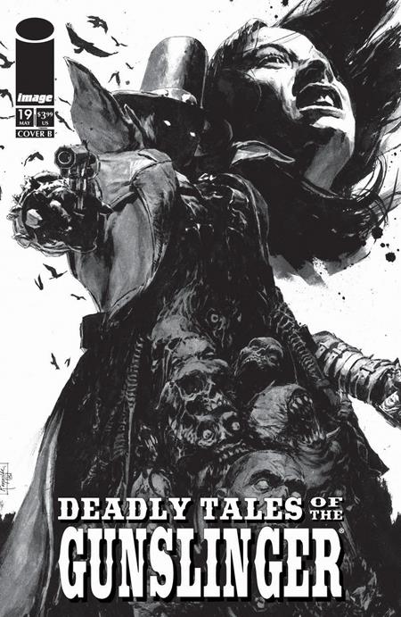 DEADLY TALES OF THE GUNSLINGER SPAWN #19 CVR B PATRIC REYNOLDS B&W VAR - grayskullhobbies.com