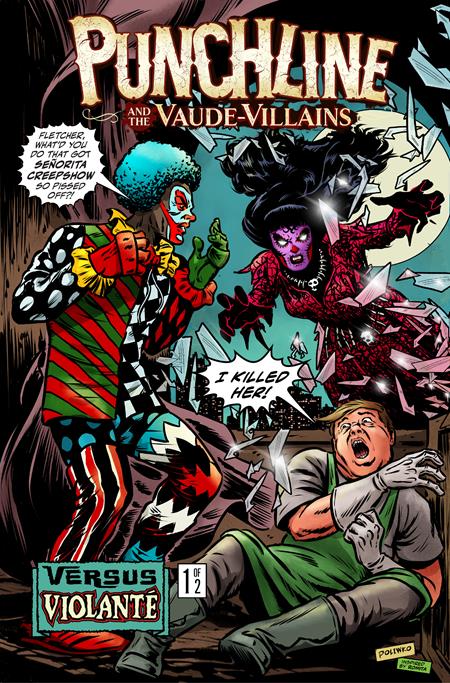 PUNCHLINE AND THE VAUDE-VILLAINS VS VIOLANTE #1 (OF 2) CVR B NIK POLIWKO VAR