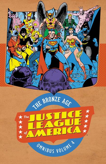 JUSTICE LEAGUE OF AMERICA THE BRONZE AGE OMNIBUS HC VOL 04
