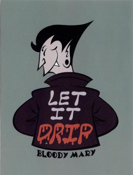 BLOODY MARY LET IT DRIP STICKER