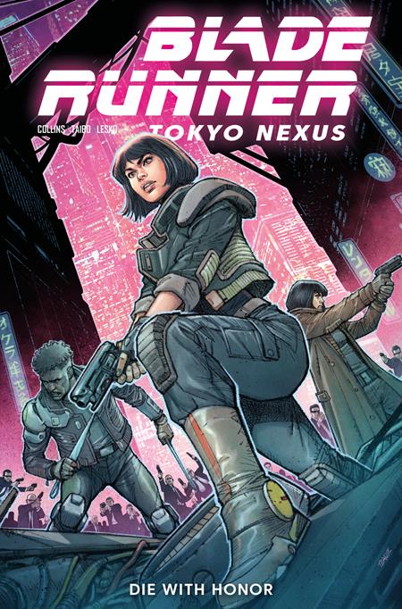 BLADE RUNNER TOKYO NEXUS DIE WITH HONOR #1 (OF 4) CVR A DYLAN TEAGUE