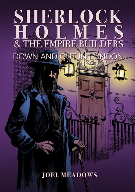 SHERLOCK HOLMES AND THE EMPIRE BUILDERS HC DOWN AND OUT IN LONDON ILLUSTRATED EDITION (MR)