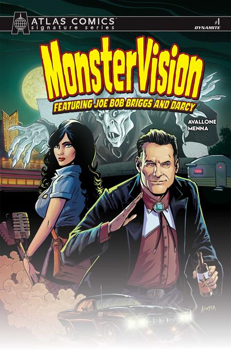 MONSTERVISION FEATURING JOE BOB BRIGGS AND DARCY #1 CVR I DAVE ACOSTA ATLAS EDITION SIGNED BY JOE BOB BRIGGS AND DARCY VAR