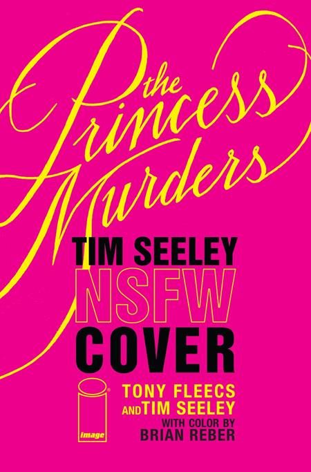 PRINCESS MURDERS #1 CVR F TONY FLEECS & TIM SEELEY NSFW POLYBAGGED VAR