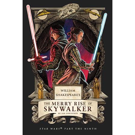 WILLIAM SHAKESPEARES STAR WARS HC THE MERRY RISE OF SKYWALKER PART THE NINTH