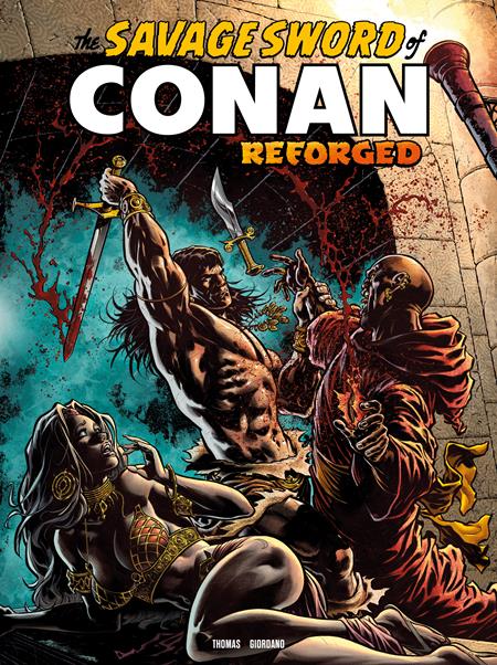 SAVAGE SWORD OF CONAN REFORGED #8 CVR A IAN CHURCHILL (MR)