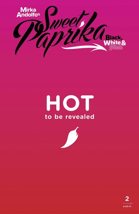 Sweet Paprika Black White & Pink #2 Cover A B C D E F Variant Set Options 2024