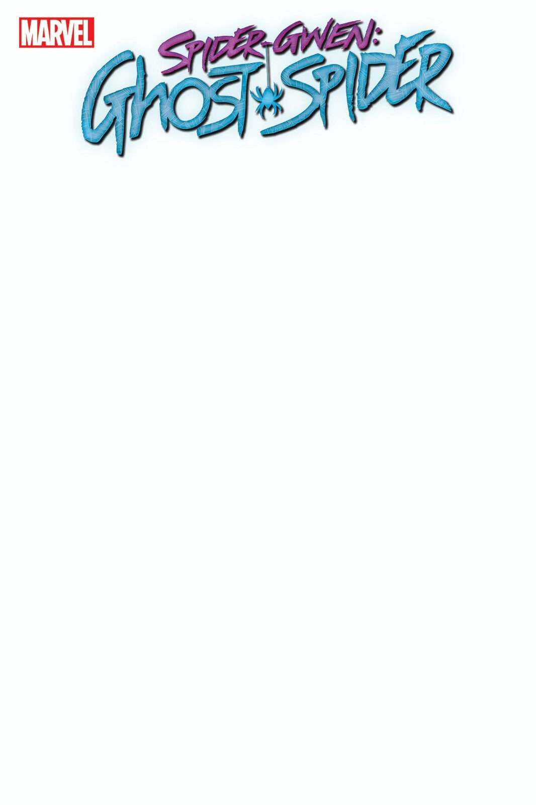 Spider-Gwen Ghost-Spider #1 A B C D E F Variant Set or 1:50 1:100 Option 2024 NM