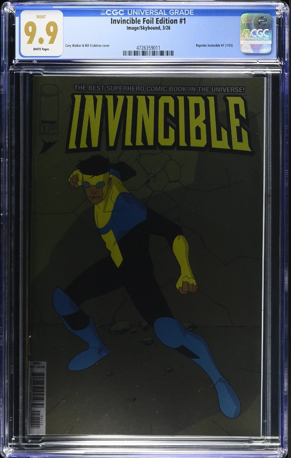 Invincible Foil Edition Reprint #1 CGC 9.9 Cover A Foil Crabtree 2026 not 9.8