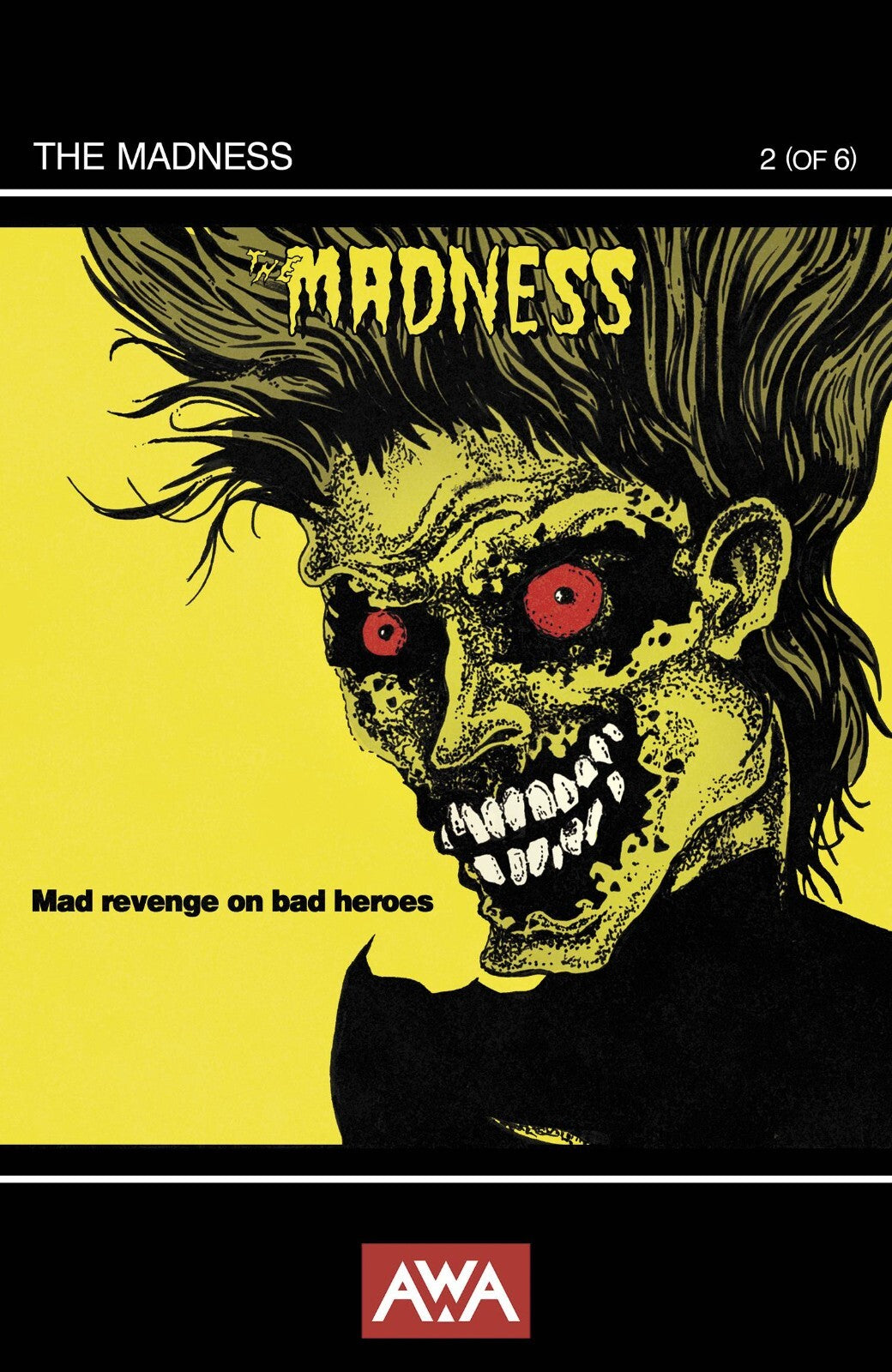The Madness #2 Cover A B C Variant Set or 1:15 Options AWA Comics 2023 NM