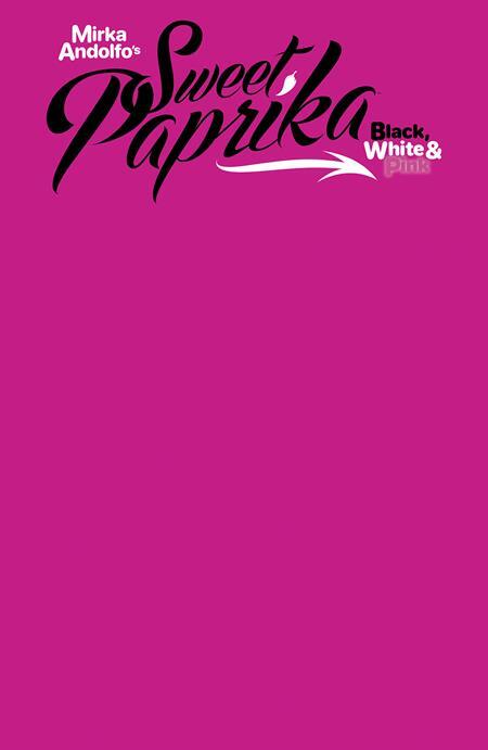Sweet Paprika Black White & Pink #2 Cover A B C D E F Variant Set Options 2024