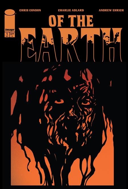 Of The Earth #1 Cover A B C Variant Set Options Image Comics Presale 5/20