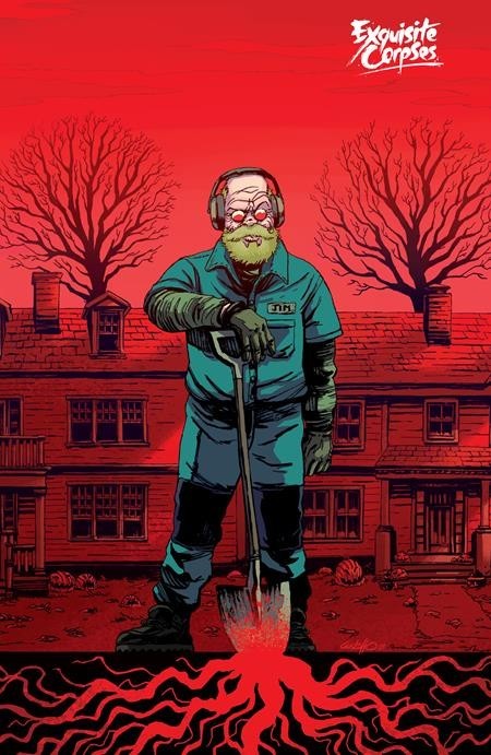 Exquisite Corpses #12 Cover A B C D Variant Set 1:25 1:50 Options Presale 4/22