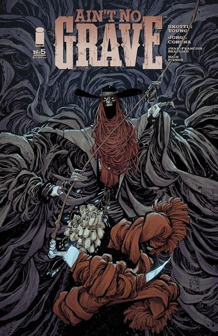 Aint No Grave #5 Skottie Young Corona 1st Print Image Comics 2024 NM
