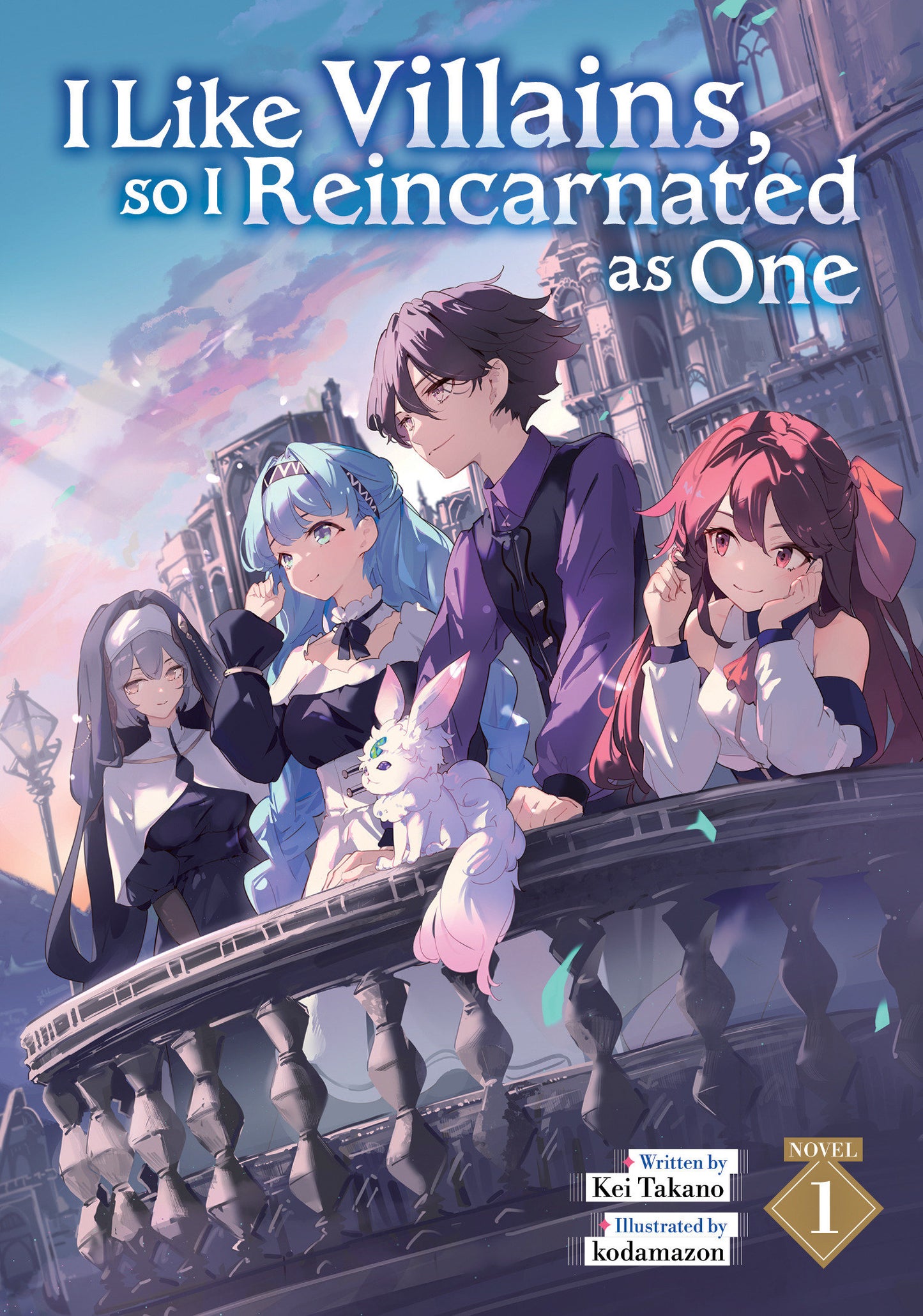 I Like Villains, so I Reincarnated as One (Light Novel) Vol. 1