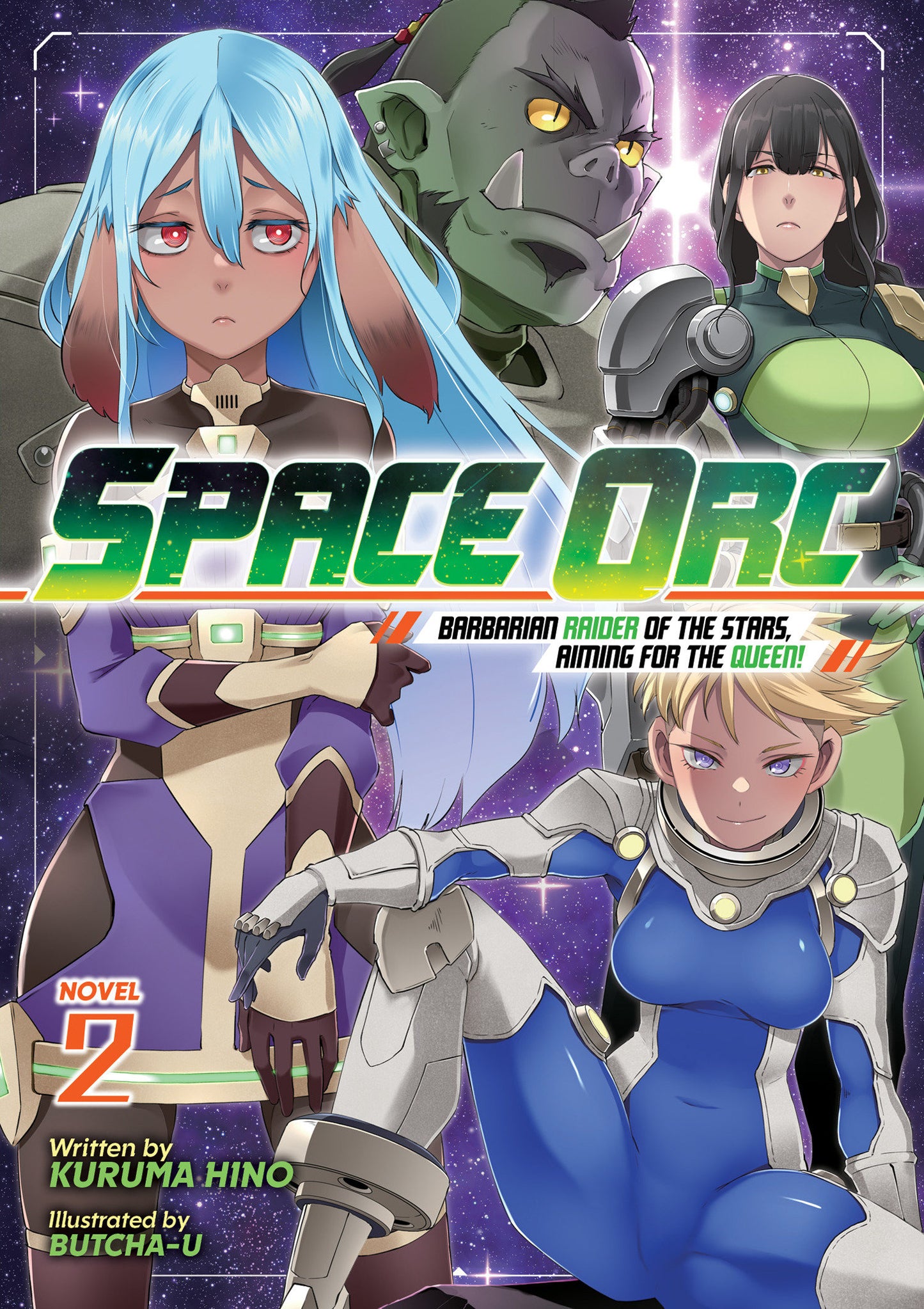 Space Orc: Barbarian Raider of the Stars, Aiming for the Queen! (Light Novel) Vol. 2