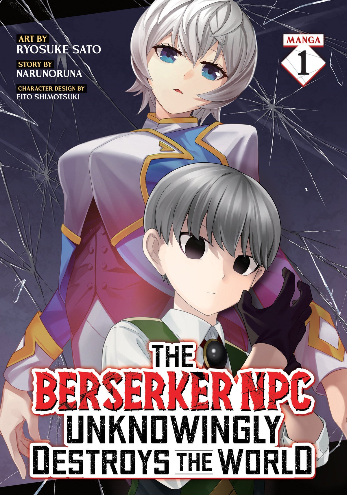 The Berserker NPC Unknowingly Destroys the World (Manga) Vol. 1